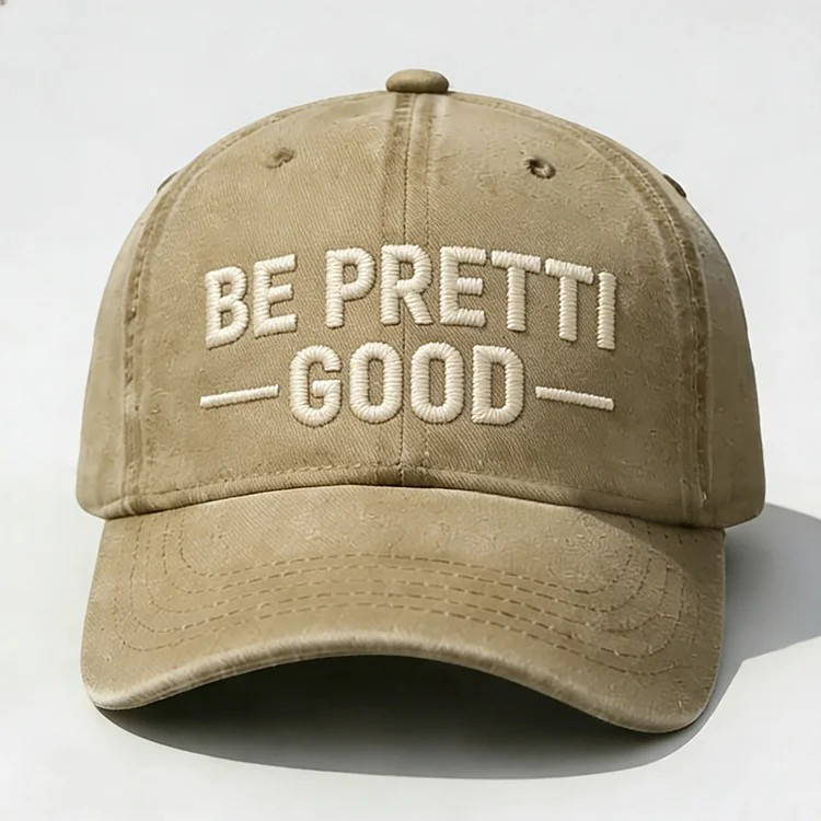 Be Pretti Good Embroidery Cap