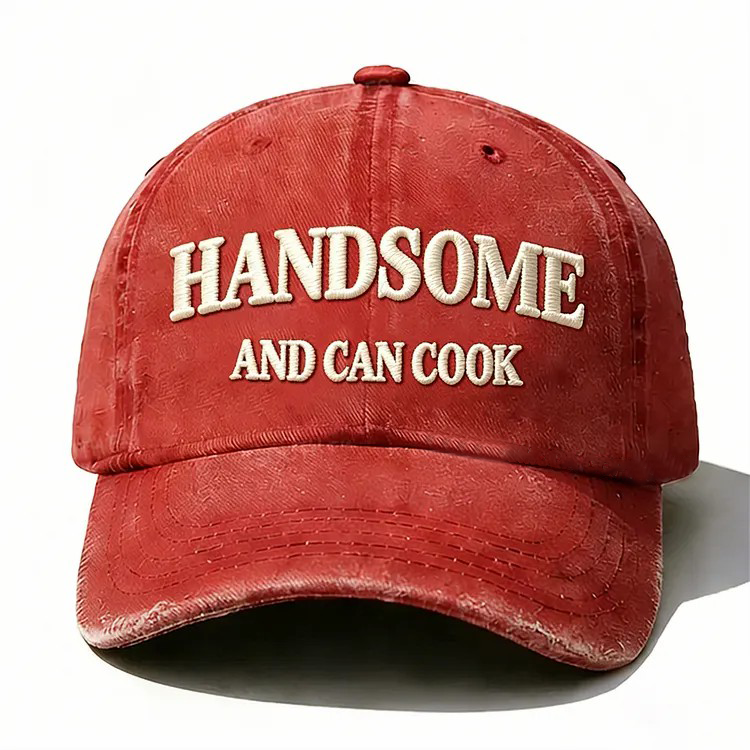 Handsome And Can Cook Embroidery Cap