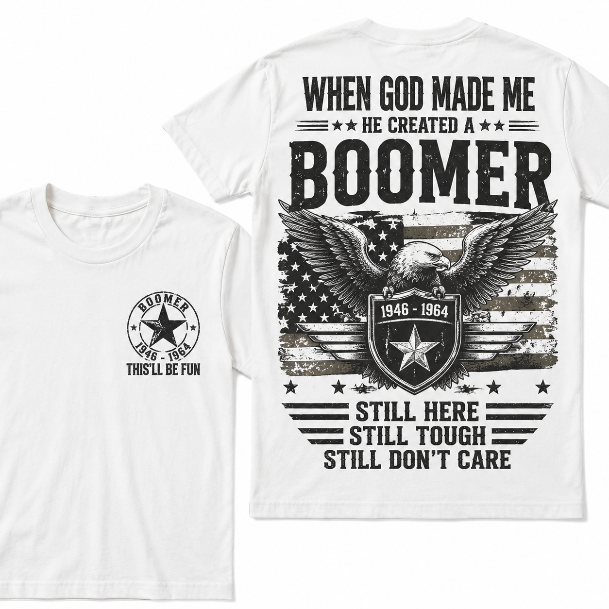When God Made Me – He Created a Boomer Crew Neck Tee
