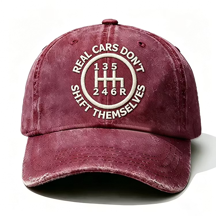 Real Cars Don't Shift Themselves Embroidery Cap
