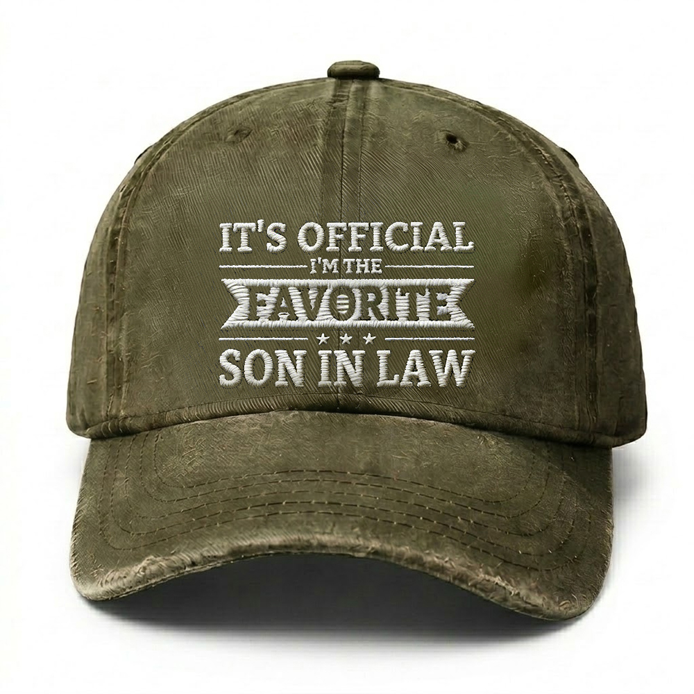 It's Official I'm The Favorite Son In Law Cap