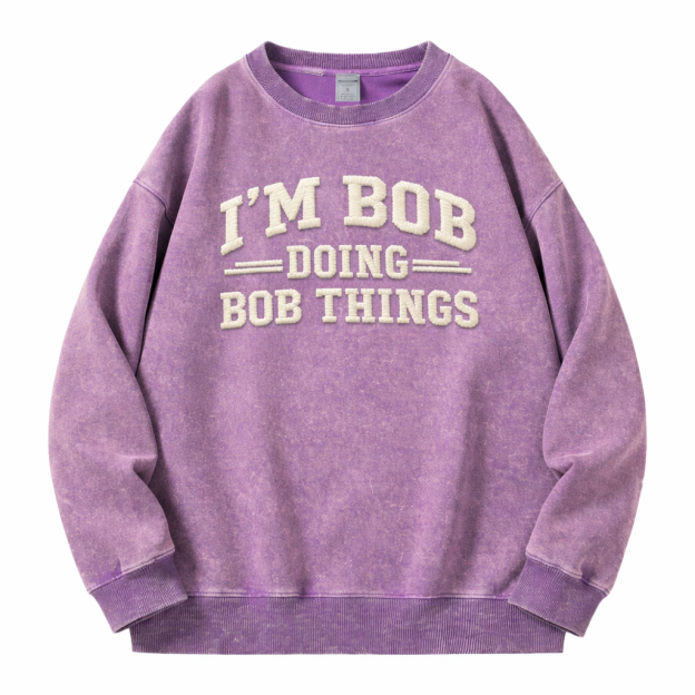 Vintage Washed “I’M BOB DOING BOB THINGS” Graphic Crewneck Sweatshirt