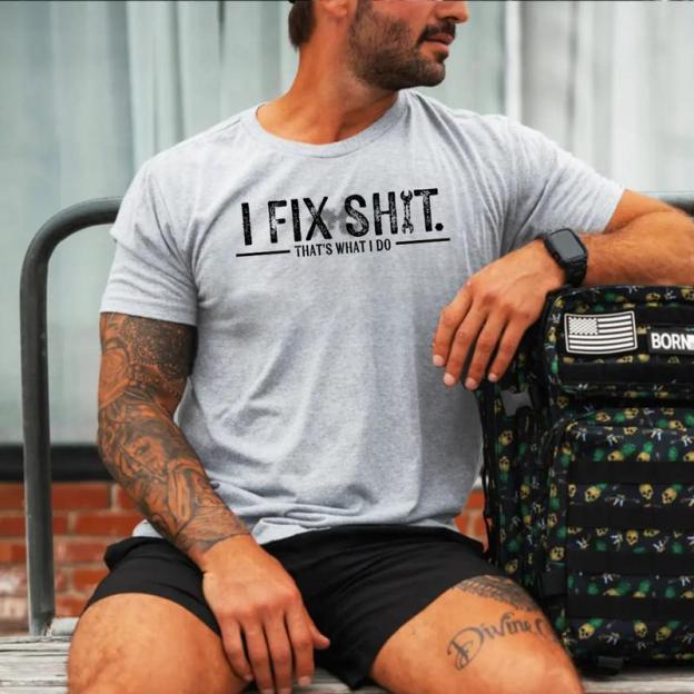 I Fix Sh*t That's What I Do Shirt Hoodie Sweatshirt, Funny Mechanic Quote Hoodie for Men, Blue Collar Workwear Attitude