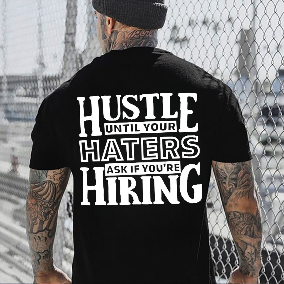 HUSTLE UNTIL YOUR HATERS Casual Black Print Men's T-shirt