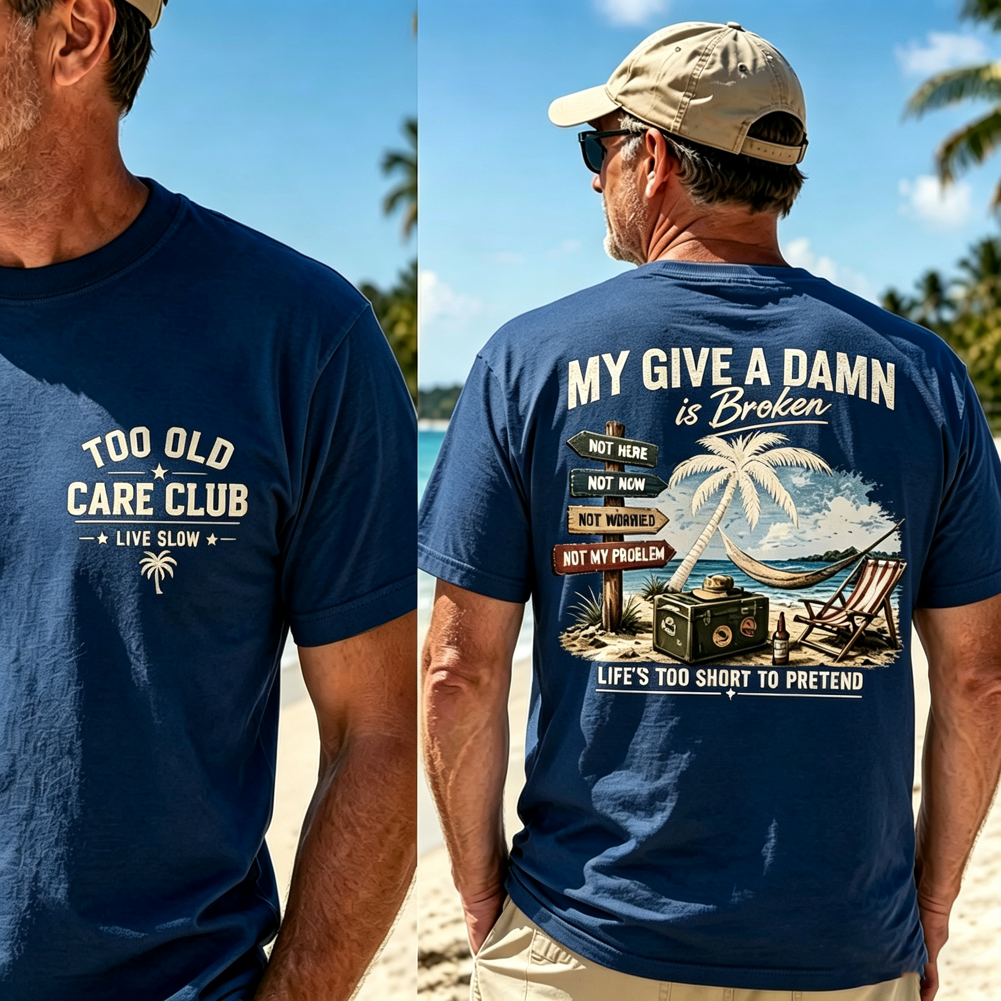 Too Old Care Club My Give A Damn Is Broken – Funny Beach Retirement T-Shirt for Men