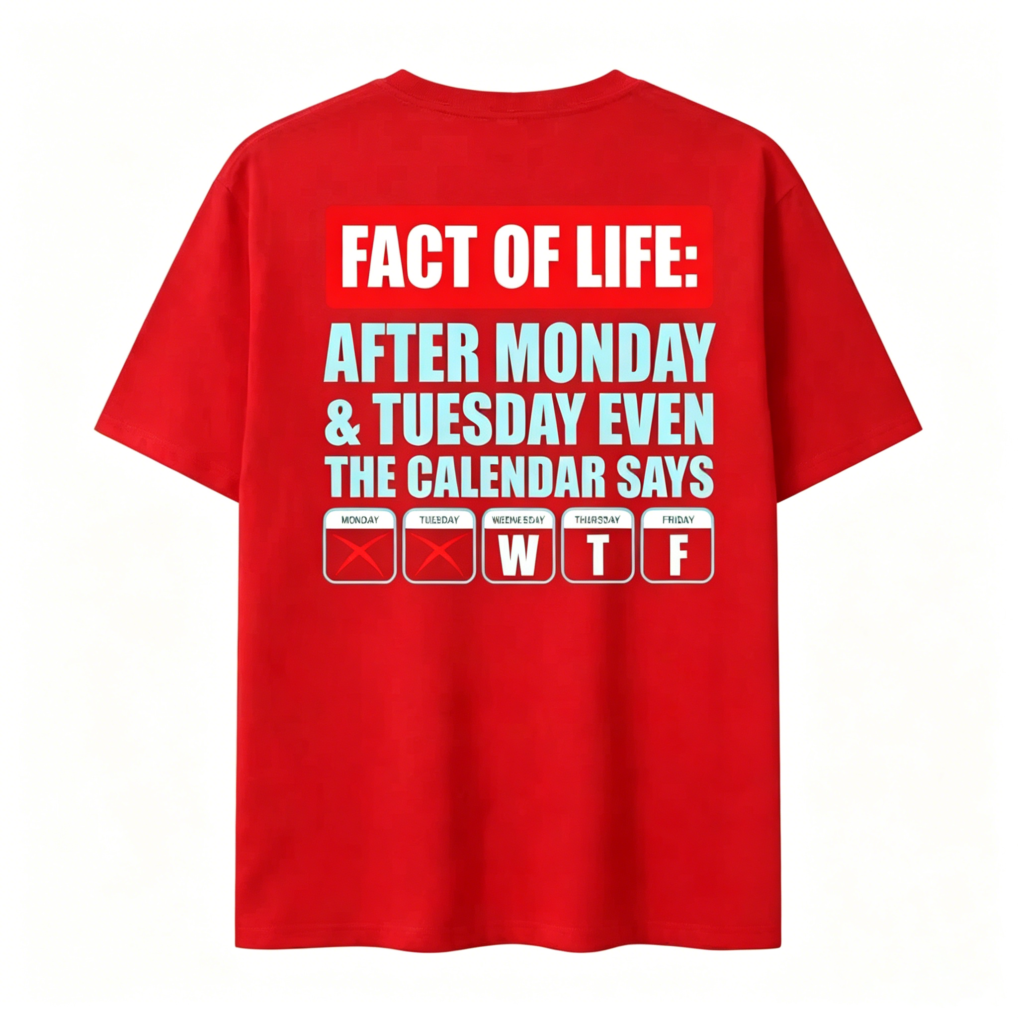 After Monday Tuesday WTF Funny Corporate Humor Graphic T-Shirt