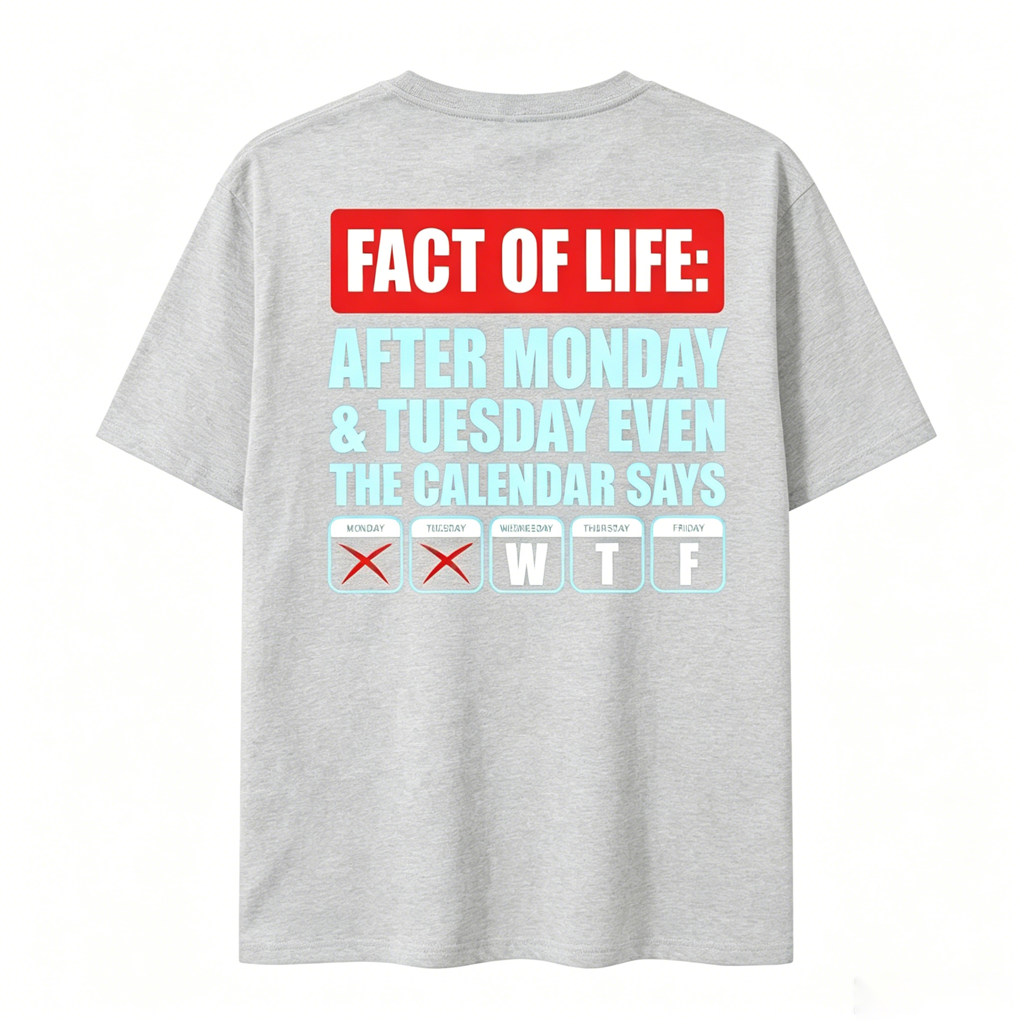 After Monday Tuesday WTF Funny Corporate Humor Graphic T-Shirt
