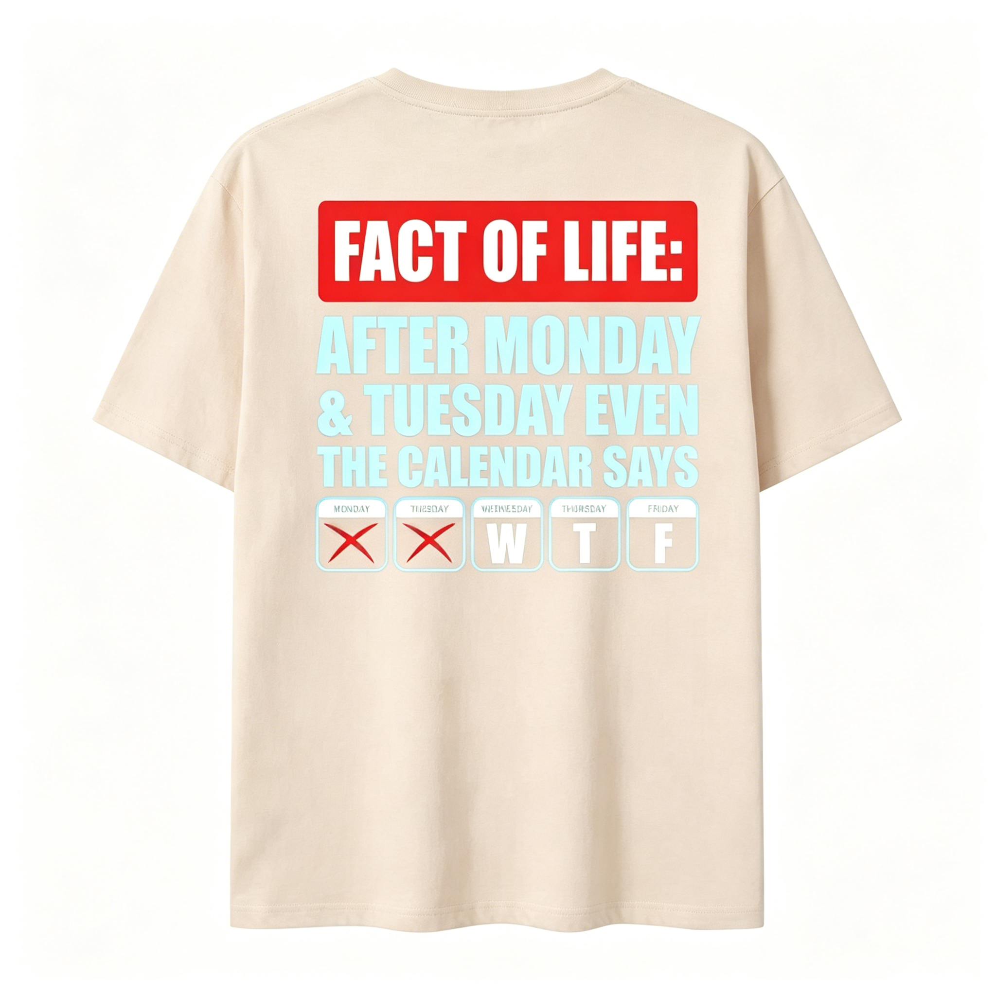 After Monday Tuesday WTF Funny Corporate Humor Graphic T-Shirt