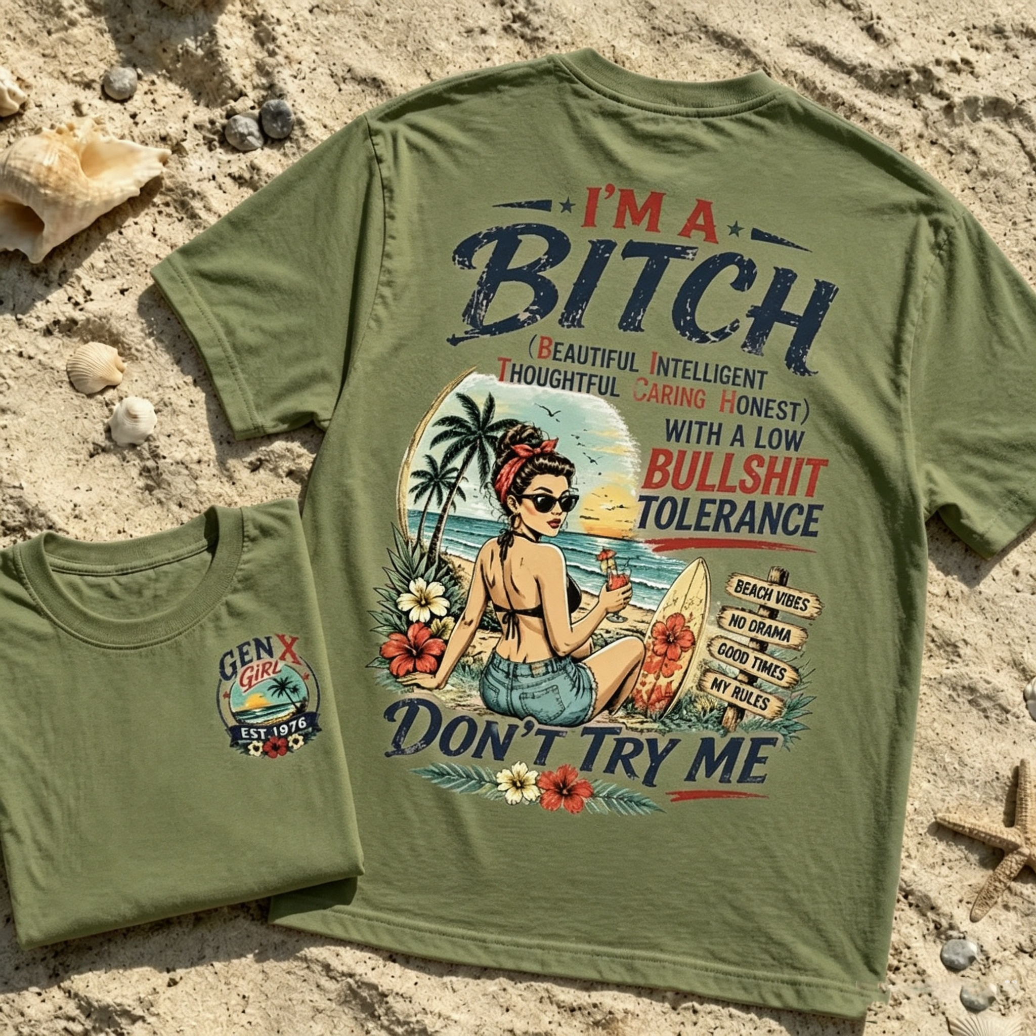 Women's I'm A BITCH Don't Try ME Beach T-Shirt 