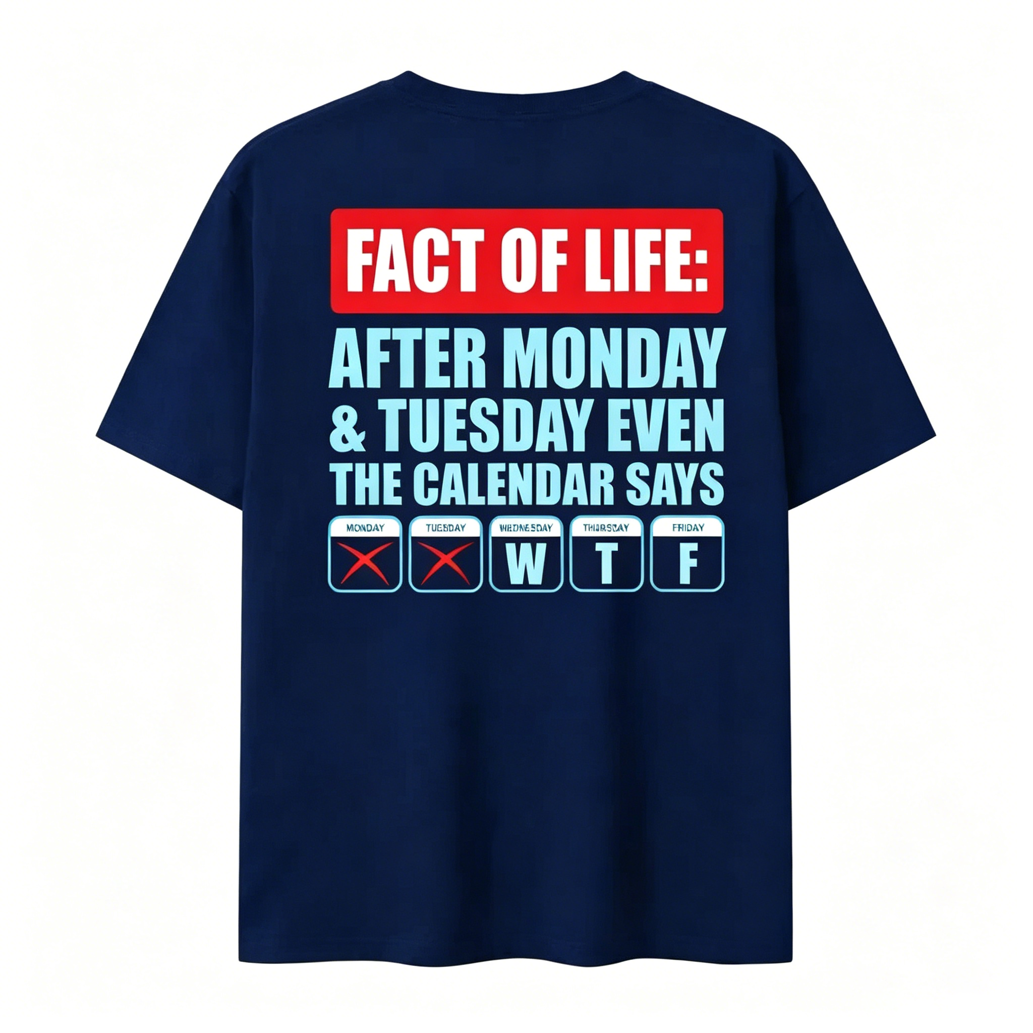 After Monday Tuesday WTF Funny Corporate Humor Graphic T-Shirt