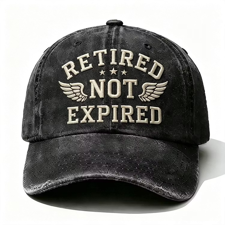 Retired Not Expired Embroidery Cap