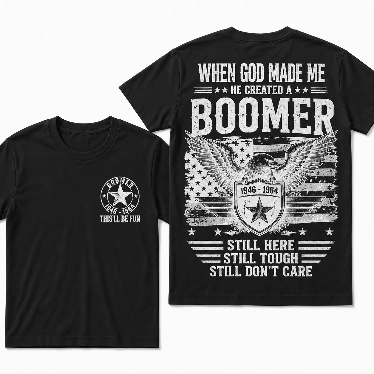 When God Made Me – He Created a Boomer Crew Neck Tee