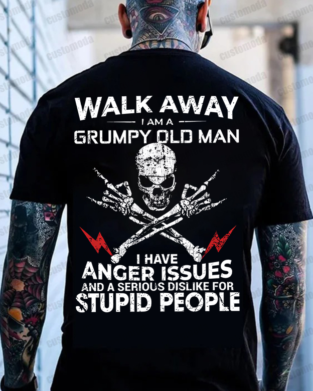 Walk Away I Am A Grumpy Old Man Customize Year T-shirt