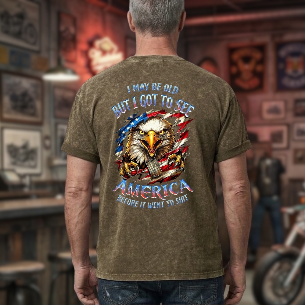 I May Be Old But I Got To See The Usa Before It Went To Shit Custom Year Gen X, Boomer  Unisex 100% Heavyweight Cotton Washed T-Shirt