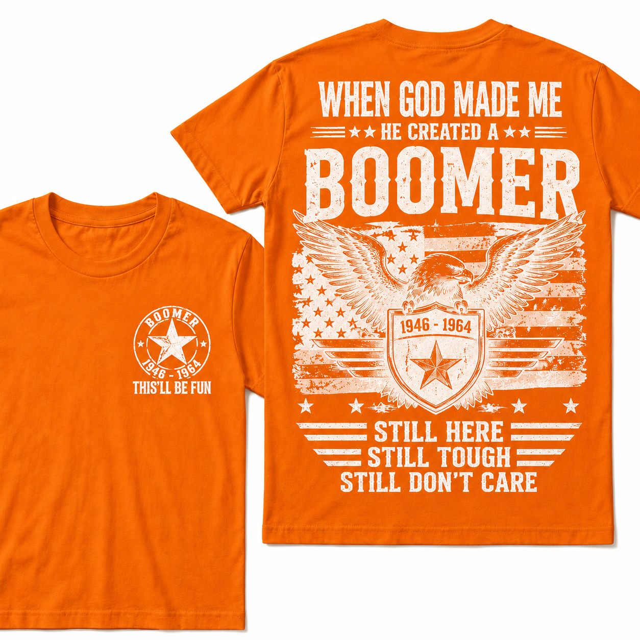 When God Made Me – He Created a Boomer Crew Neck Tee