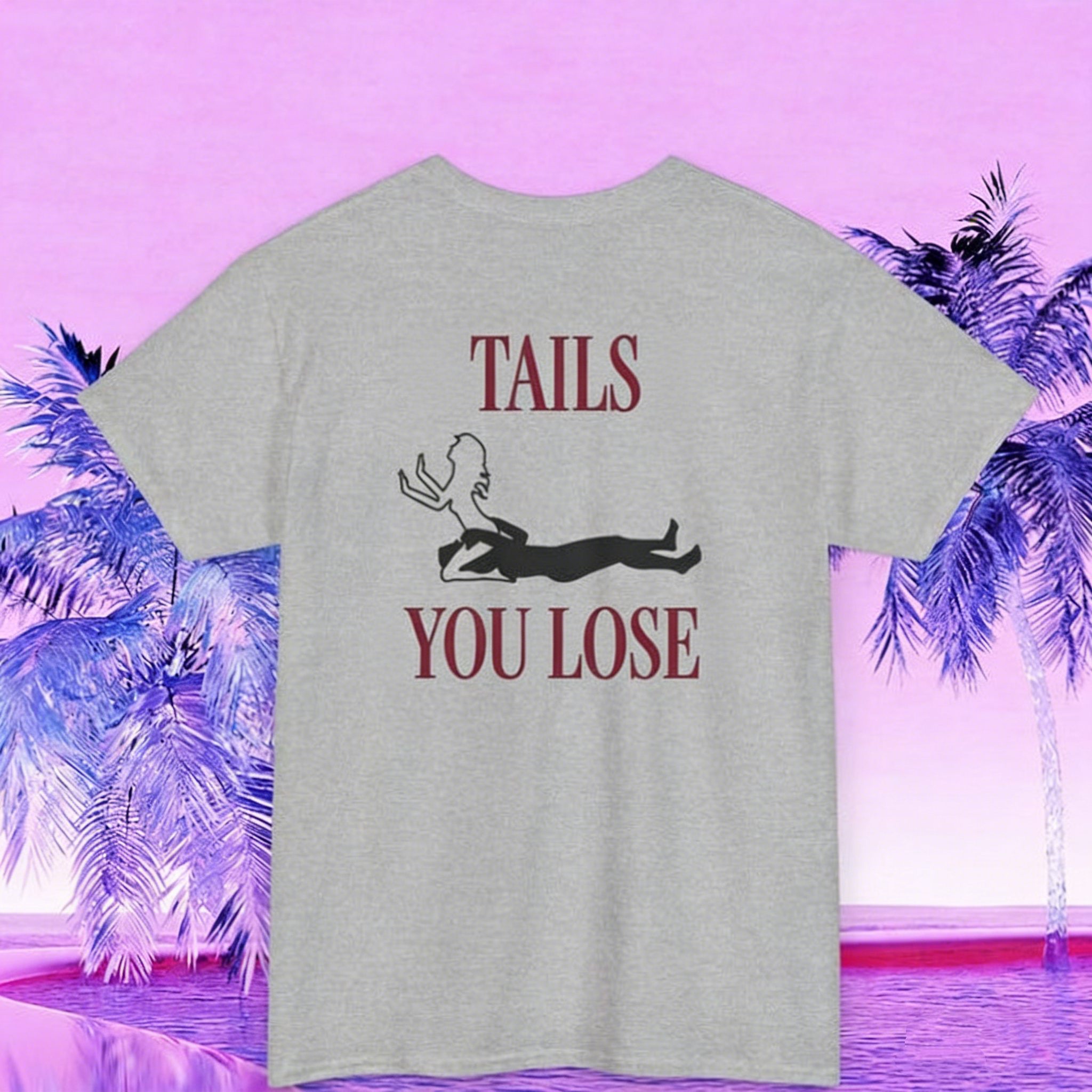 [Copy]'HEADS I GET TAIL,TAILS I GET HEAD'T-Shirt 