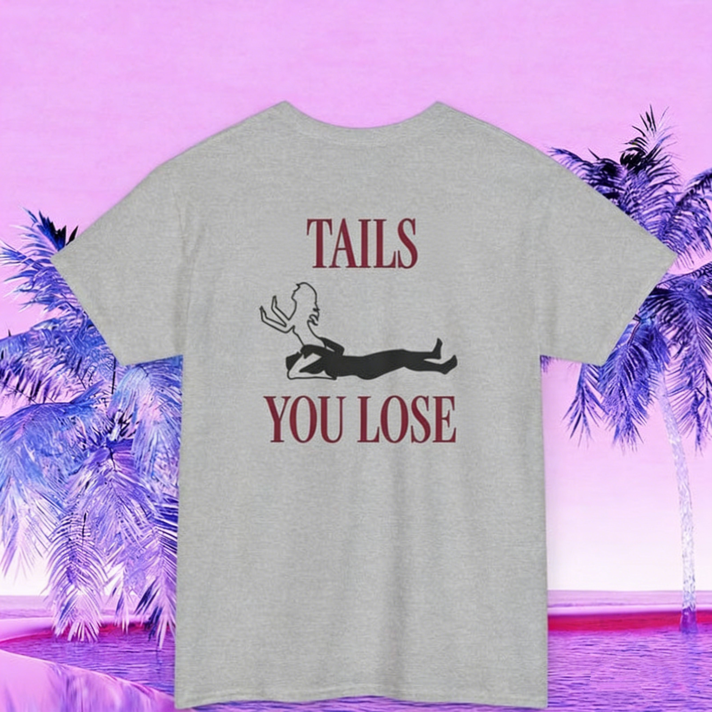[Copy]'HEADS I GET TAIL,TAILS I GET HEAD'T-Shirt 