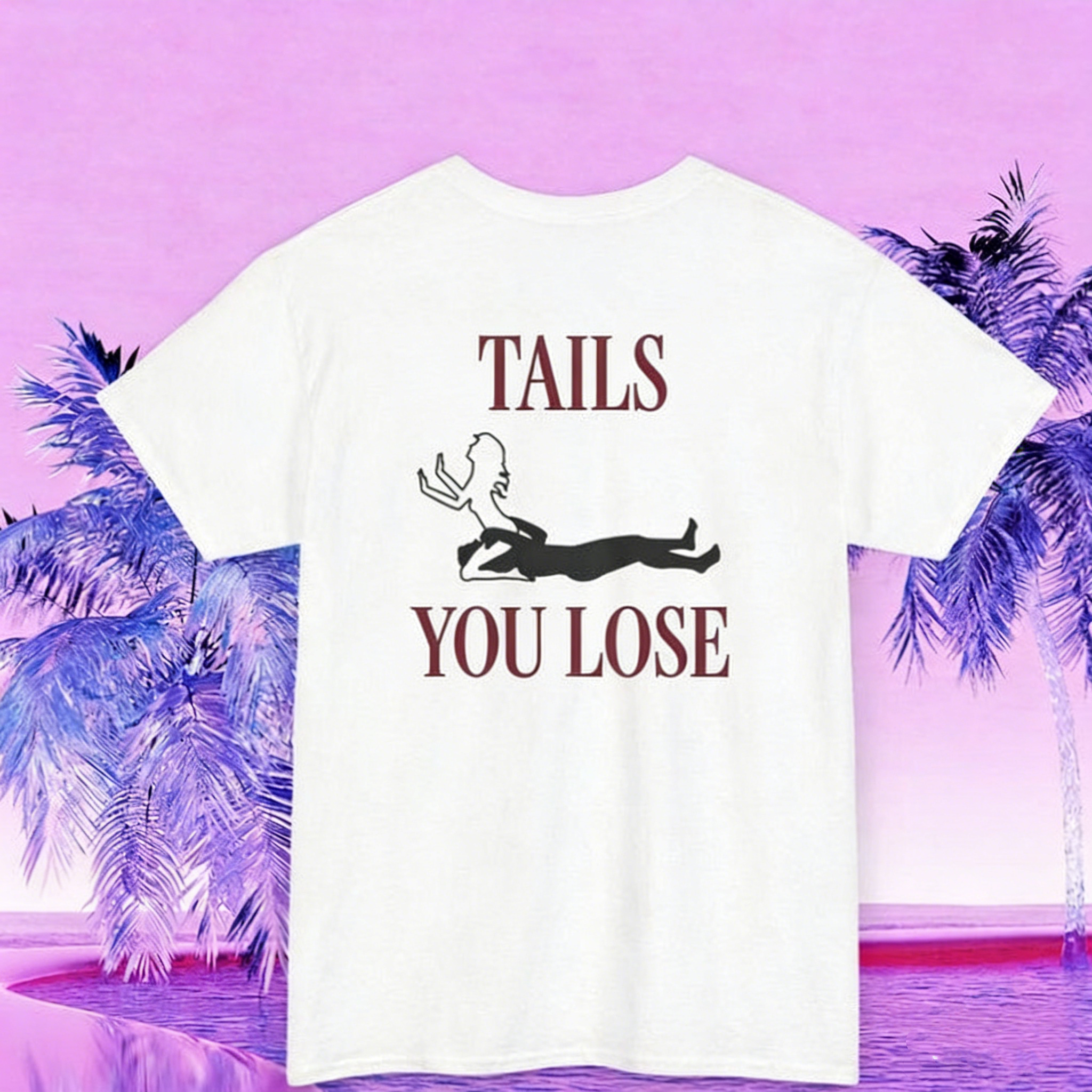 [Copy]'HEADS I GET TAIL,TAILS I GET HEAD'T-Shirt 