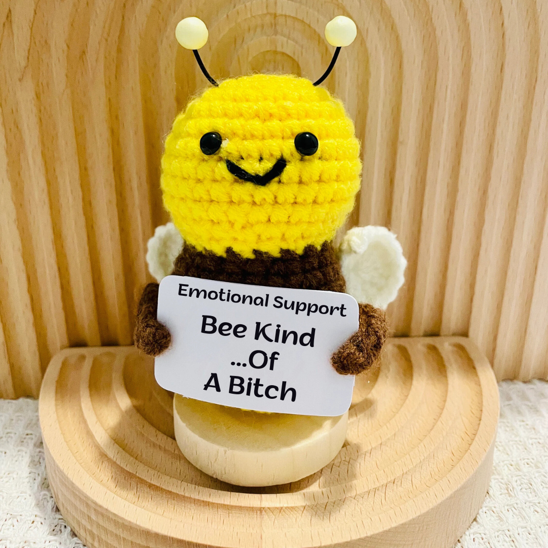 ''Bee kind ...of a bitch'' emotional support Bee