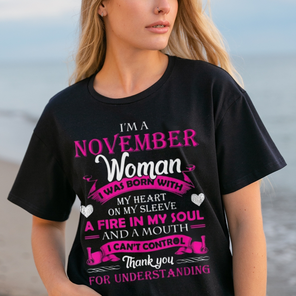 I’m A November Girl T-shirt