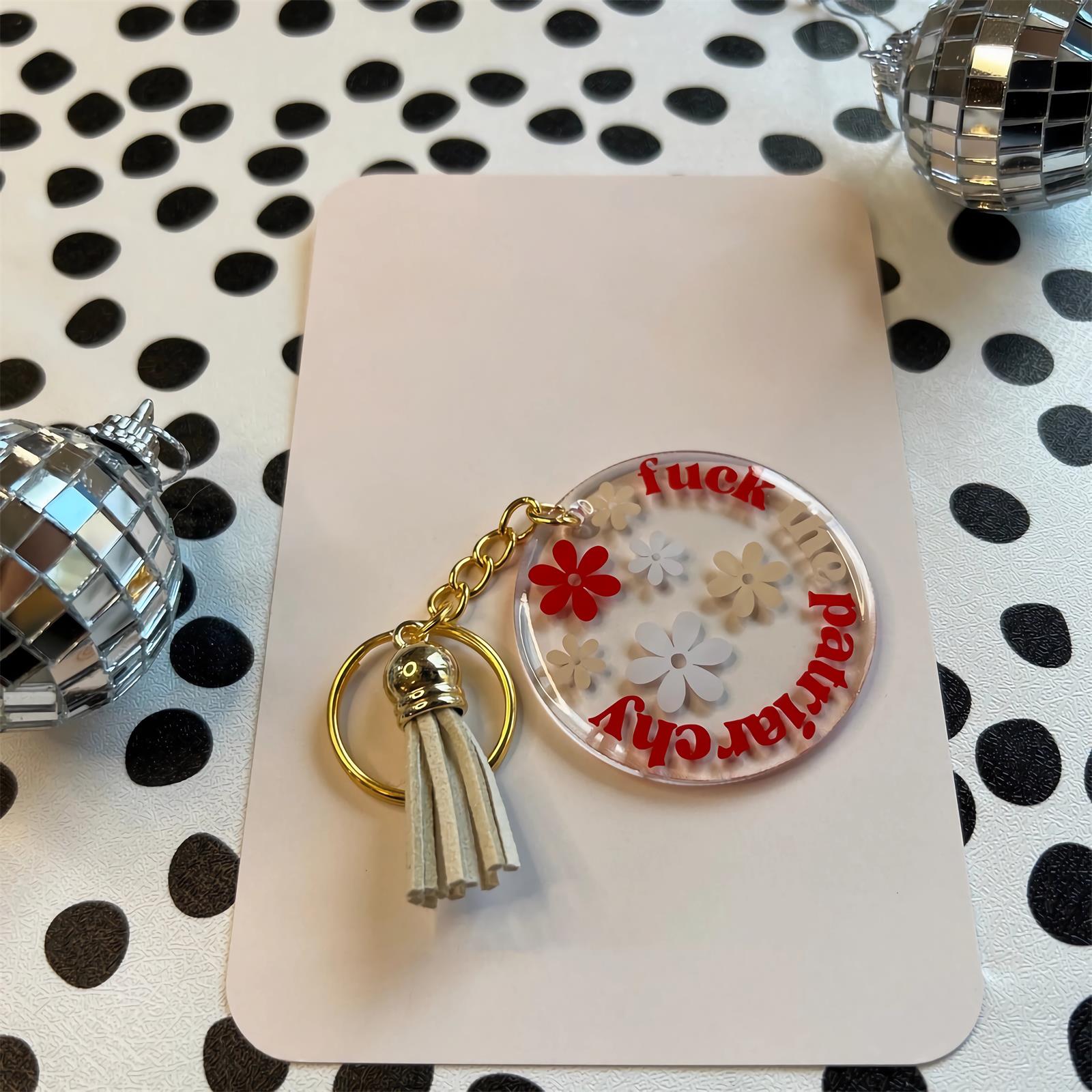 🤣F**k the Patriarchy Acrylic Keychain🎀