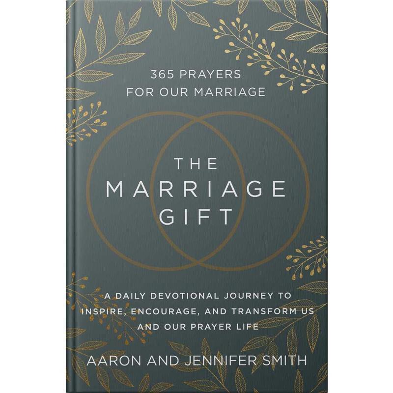The Marriage Gift: 365 Prayers for Our Marriage - A Daily Devotional Journey to Inspire