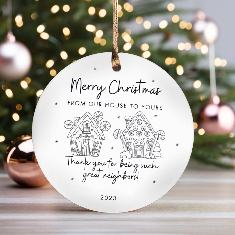 ✨🎄2023 Friendship/Neighbor Gift Ornaments-I wish you live next door🥰