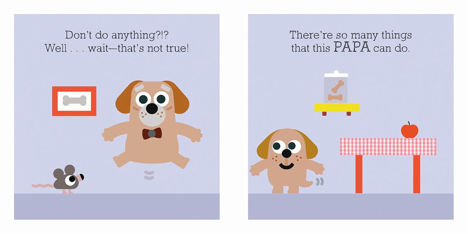 Papa Doesn't Do Anything!