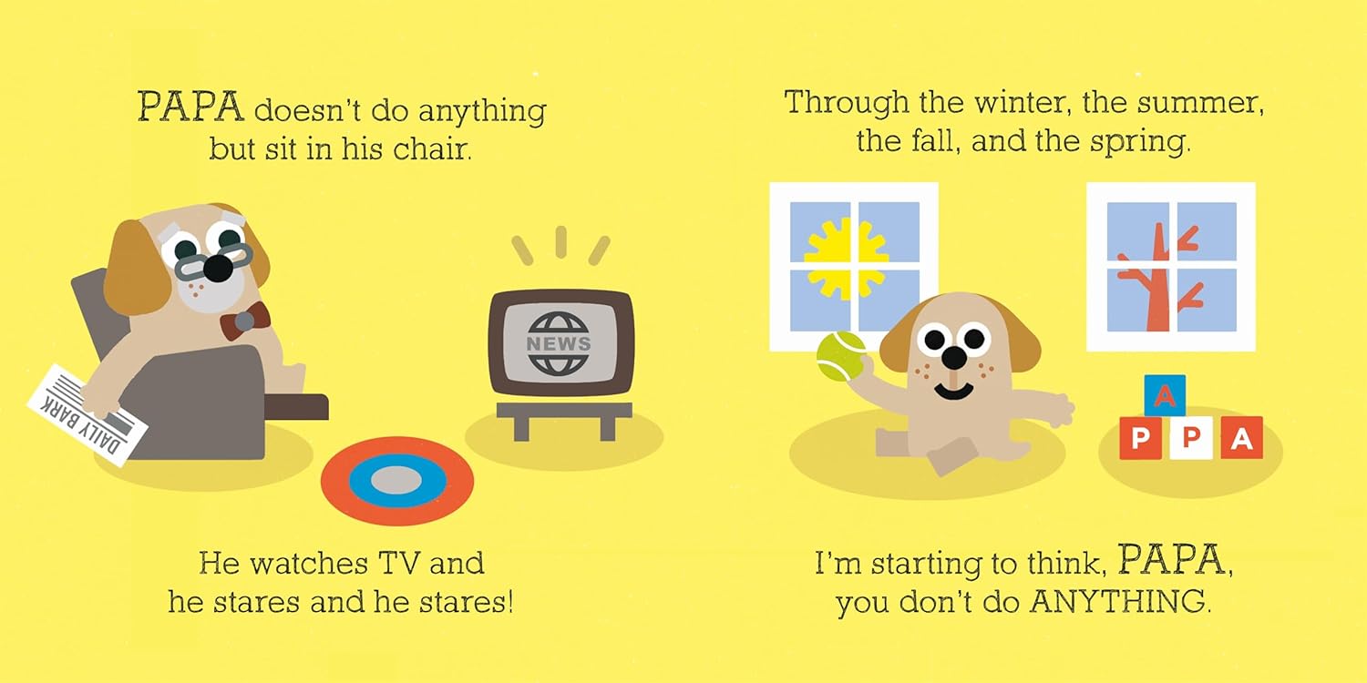 Papa Doesn't Do Anything!