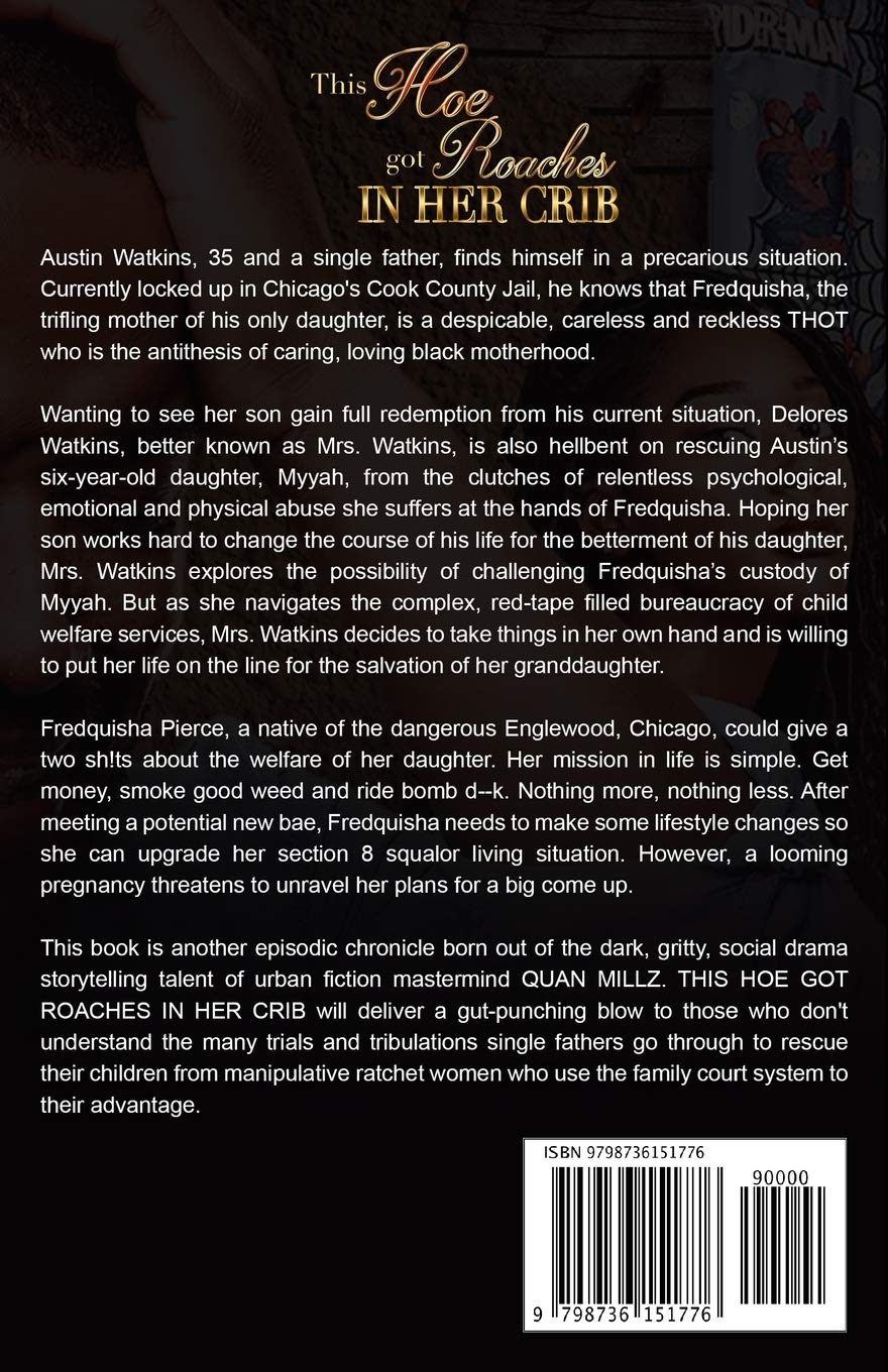 This Hoe Got Roaches In Her Crib: An Urban Satire