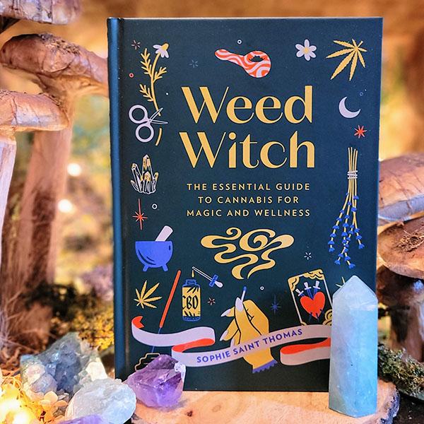 🔮Weed Witch: The Essential Guide to Cannabis for Magic and Wellness🌿