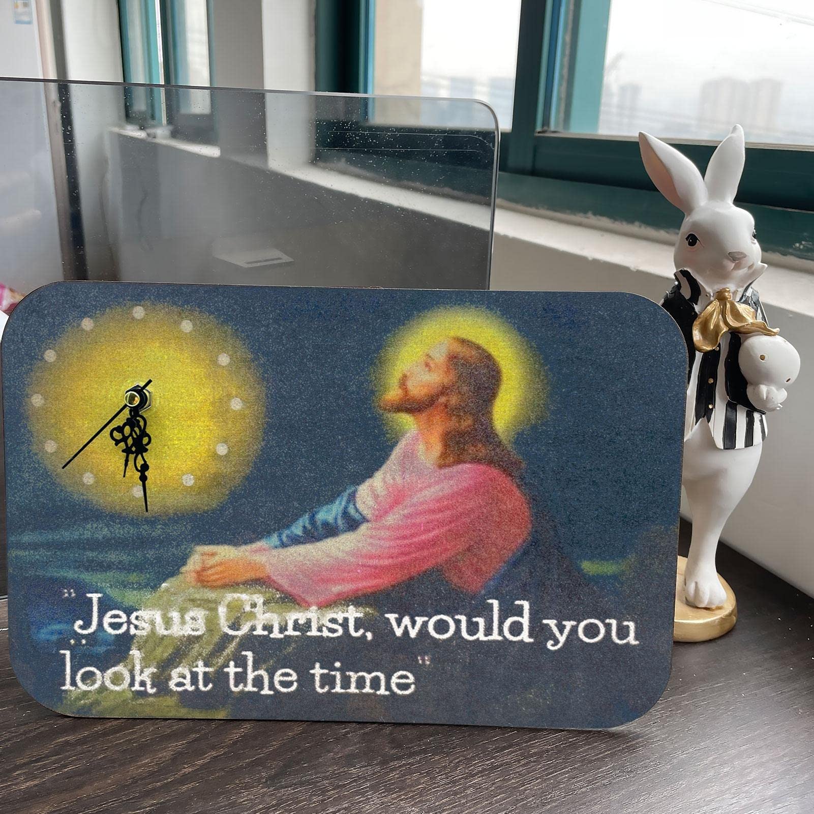 Novelty Wall Clock "Jesus Christ, Would You LOOK at The Time"
