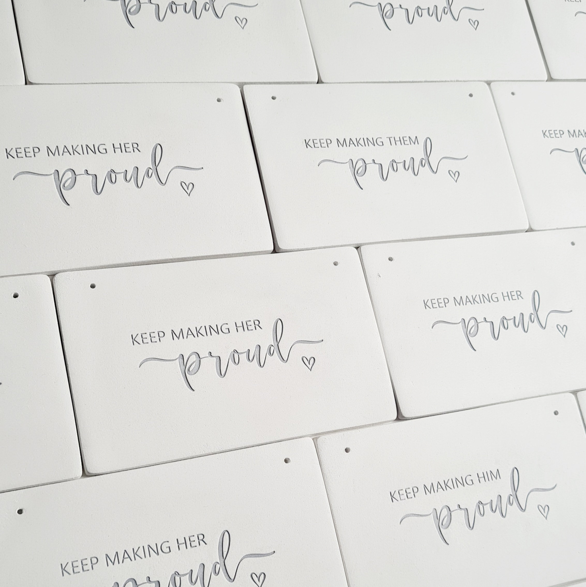 Keep making him / her proud bereavement keepsake