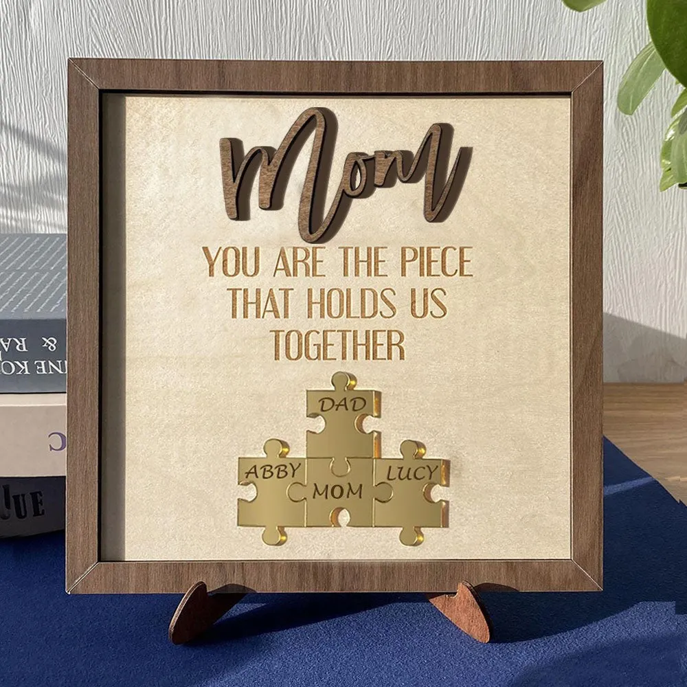 Mother's Day Gift "Mum You Are the Piece that Holds Us Together" Personalized Puzzle Pieces Name Sign Love Gift