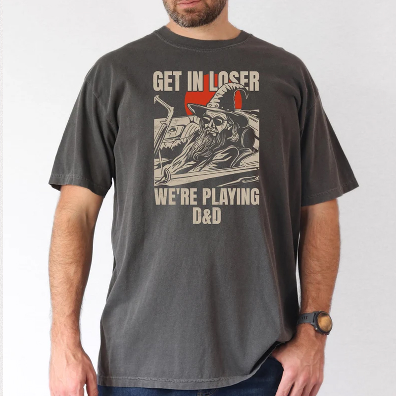 Get in loser we're playing T-shirt/Sweatshirt