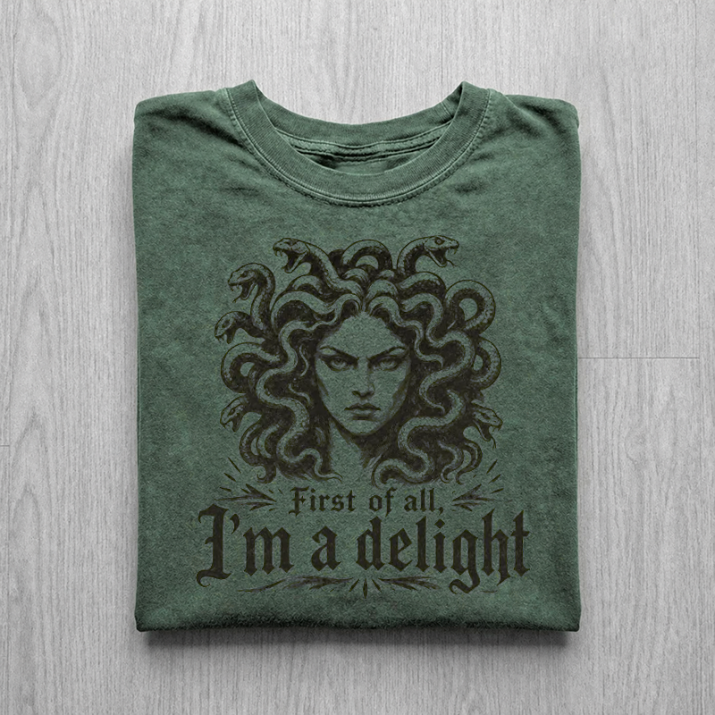 First of All, I'm a Delight T-shirt