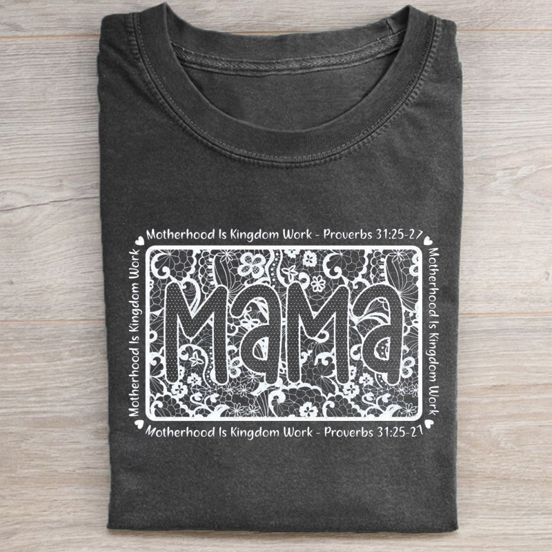 Motherhood Is Kingdom Work T-shirt