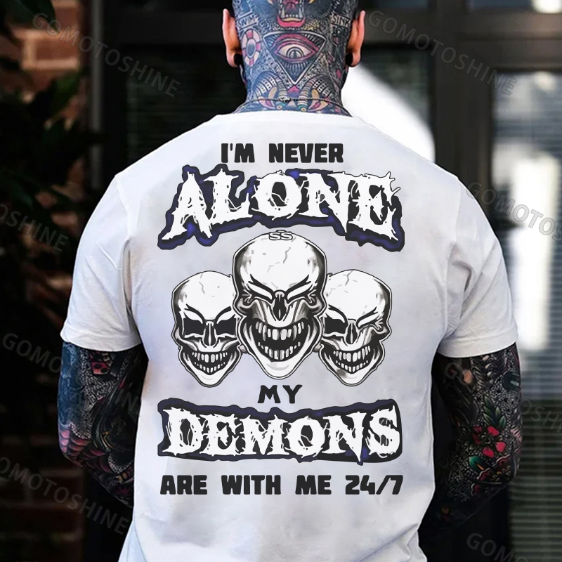 I'M NEVER ALONE MY DEMONS ARE WITH ME Skull 24/7 Print Men's T-Shirt