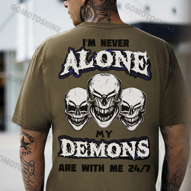 I'M NEVER ALONE MY DEMONS ARE WITH ME Skull 24/7 Print Men's T-Shirt