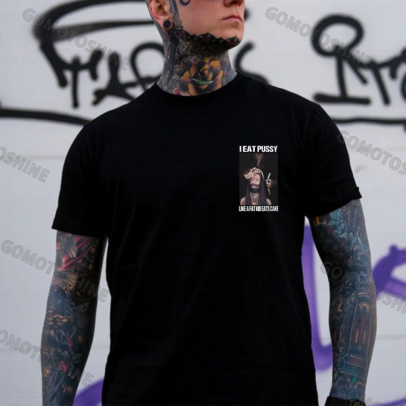 I EAT PUSSY LIKE A FAT KID EATS CAKE Suck Finger Nun Print Men's T-shirt