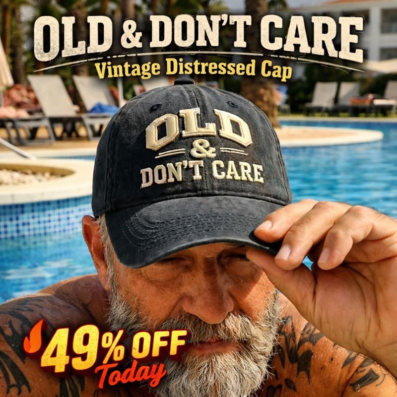 🧢 2026 New Year Hot Sale | 49% OFF Vintage Distressed “OLD & DON’T CARE” Cap