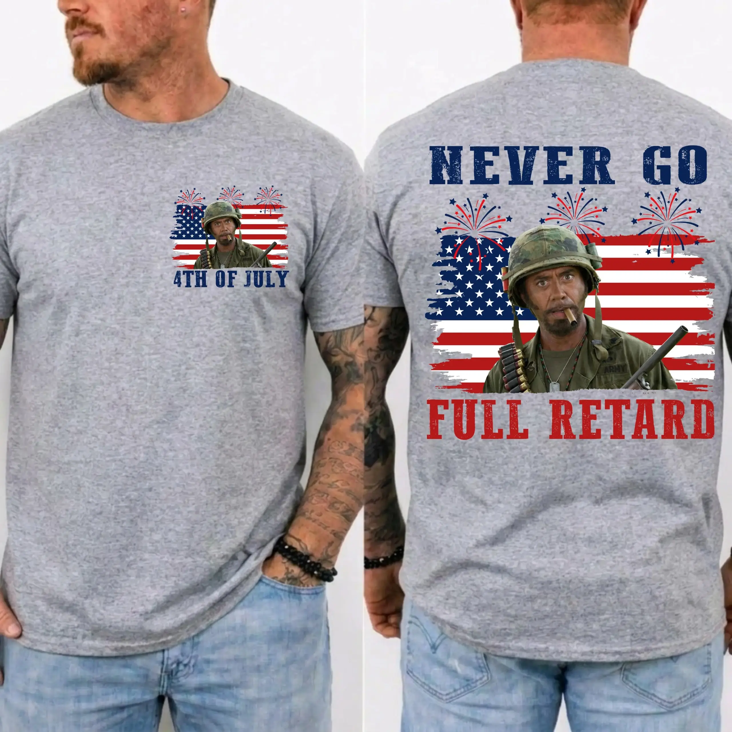 Never Go Full Retard 4th of July Shirt