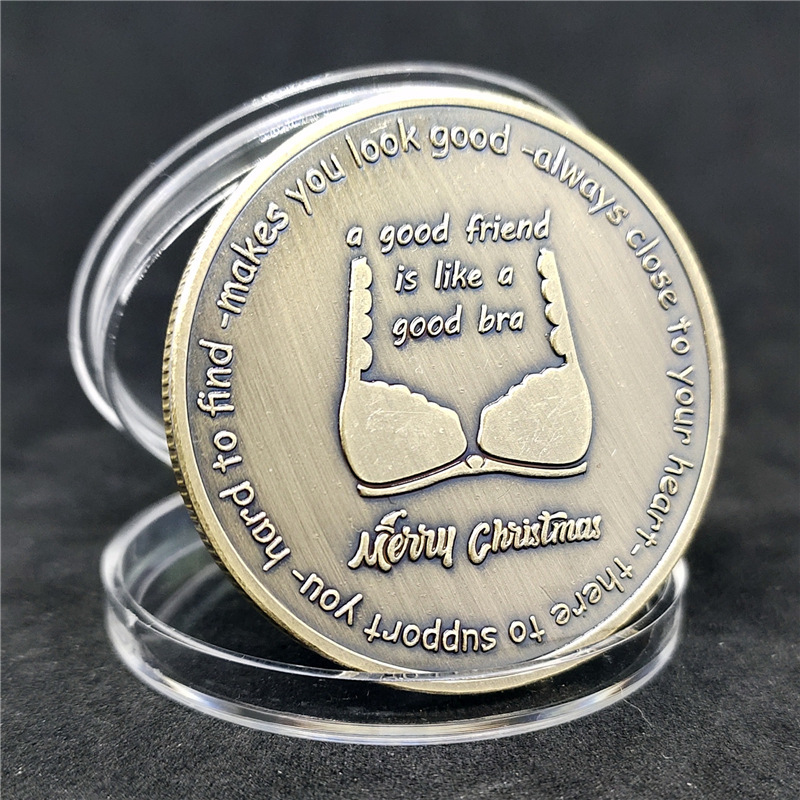 A good Friend Is like a Good Bra Challenge Coins