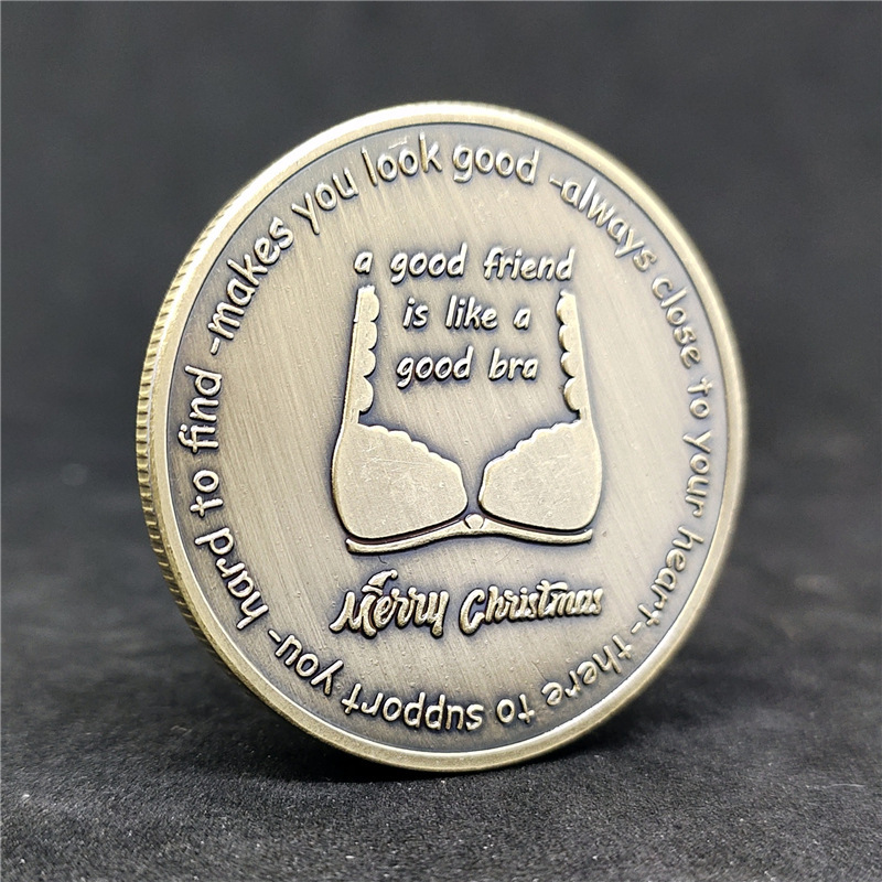 A good Friend Is like a Good Bra Challenge Coins