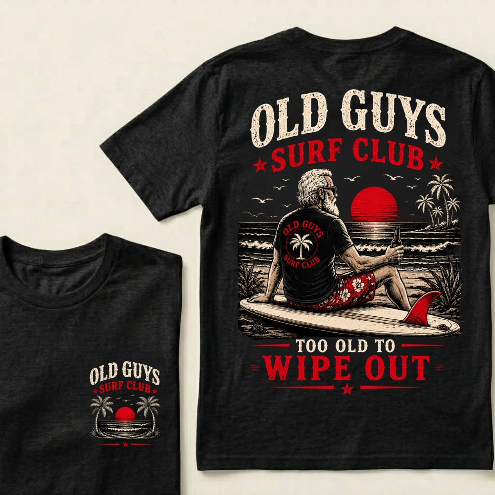 Old Guys Surf Club Too Old To Wipe Out Surfing Grandpa Palm Tree Sunset Graphic T-Shirt