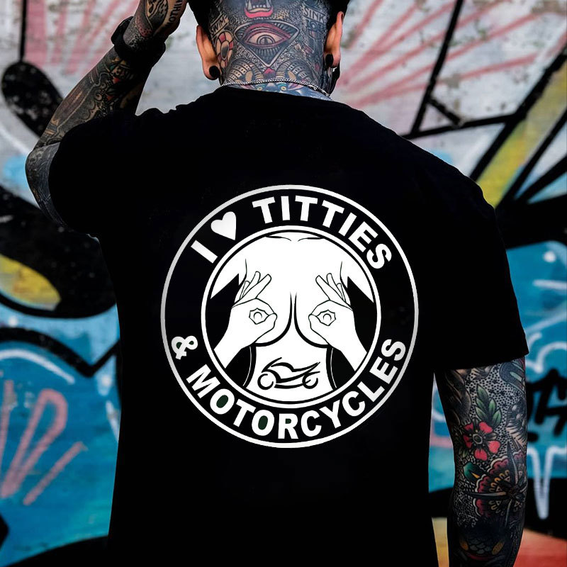 I LOVE TITTIES MOTORCYCLES Sexy Boobs Black Print T-Shirt
