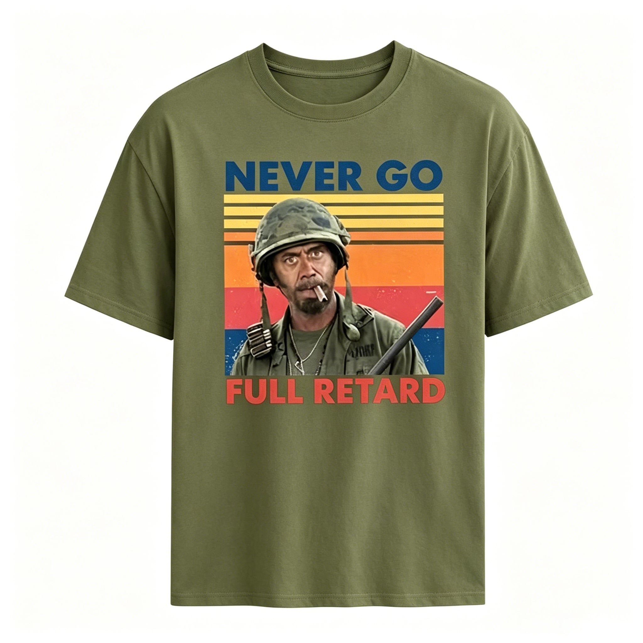 Never Go Full Retard Unisex T Shirt,Sweatshirt