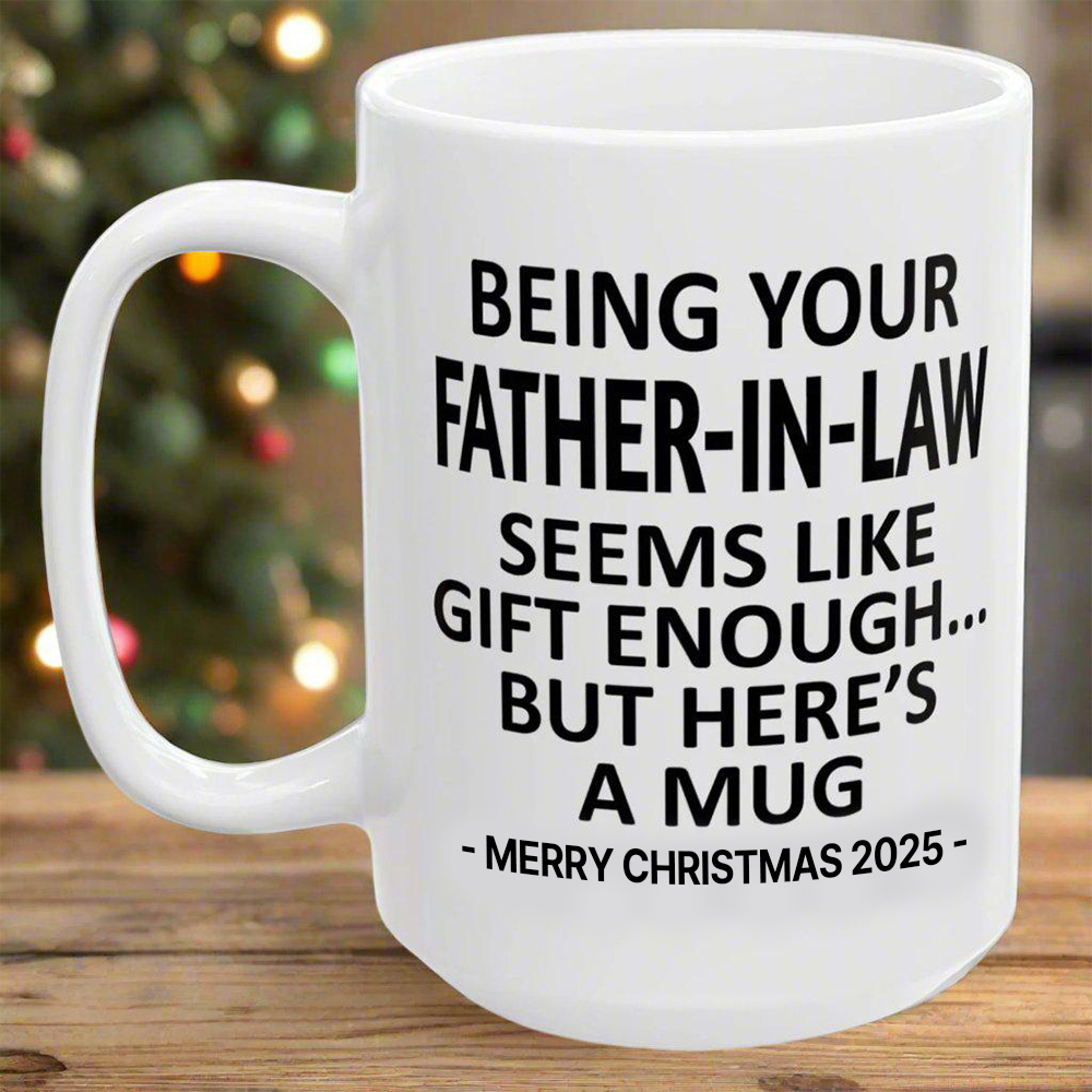 Being Your Father-In-Law Christmas Gift 2025 Unique Coffee Cup Mug