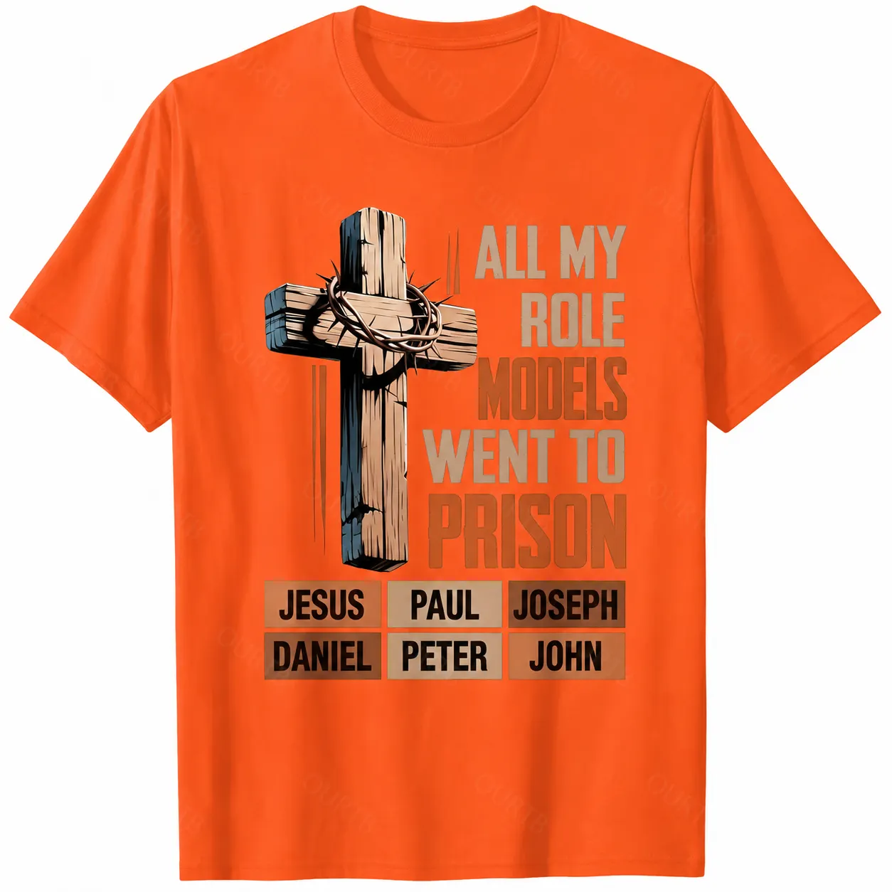 All My Role Models Went To Prison Bible Characters Cross Graphic 100% Cotton T-Shirt