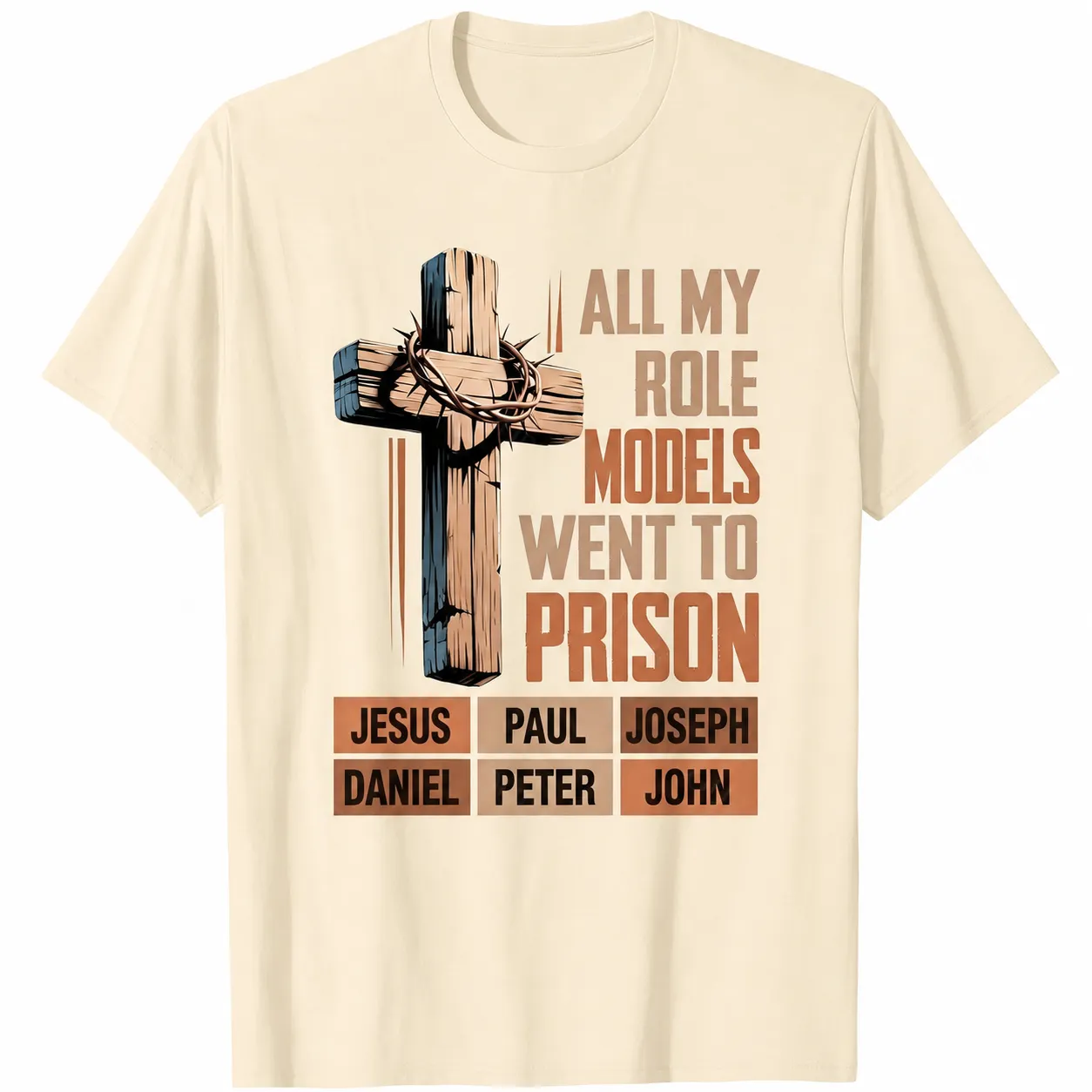 All My Role Models Went To Prison Bible Characters Cross Graphic 100% Cotton T-Shirt